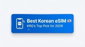Best South Korea eSIM 2026 - KRG Top Pick Saily eSIM for Travelers