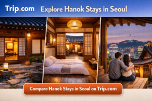Trip.com banner promoting hanok stays in Seoul featuring a traditional hanok exterior, cozy hanok room, and couple enjoying a Seoul night view