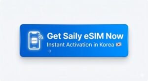 Get Saily eSIM Now - Instant Mobile Data Activation for South Korea Travel