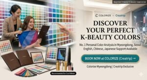 A professional marketing banner for Colorize Myeongdong featuring a personal color analysis session with a foreign tourist. The banner includes text 'DISCOVER YOUR PERFECT K-BEAUTY COLORS' and 'No. 1 Personal Color Analysis in Myeongdong, Seoul' with a 'BOOK NOW' button for Creatrip.