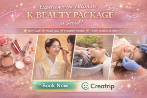 Promotional banner for a Creatrip K-Beauty Package in Seoul featuring skincare, hanbok styling, head spa, and teeth scaling experiences with a Book Now call to action.