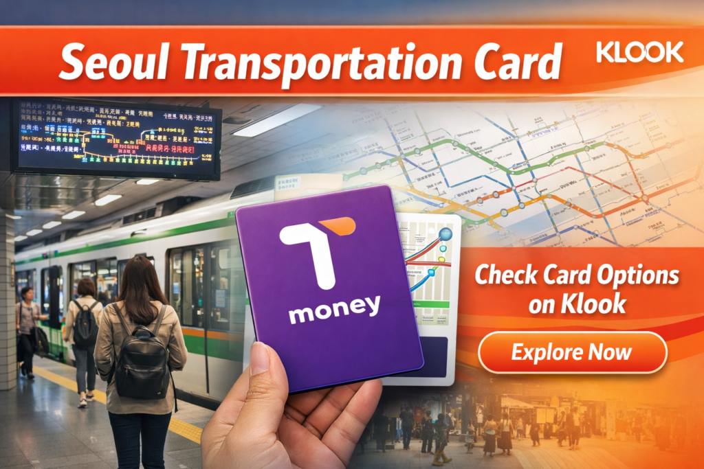 Horizontal Klook banner promoting Seoul transport card options, featuring a subway station scene, a T-money card, and a call to check transport card options on Klook.