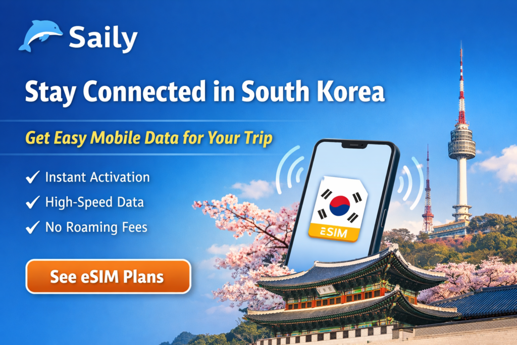 Saily South Korea eSIM banner promoting mobile data for travelers visiting Seoul beauty spots, with a smartphone, Seoul landmarks, and call-to-action text