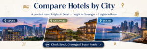 Travel banner showing Seoul, Gyeongju, and Busan hotel areas for a South Korea itinerary, encouraging travelers to compare hotels by city before booking.